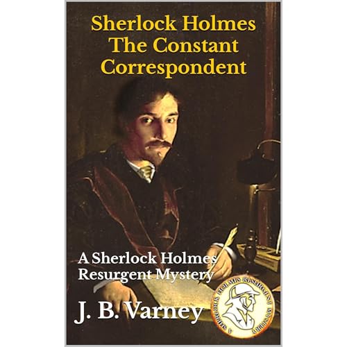Sherlock Holmes The Constant Correspondent by J. B. Varney episode artwork