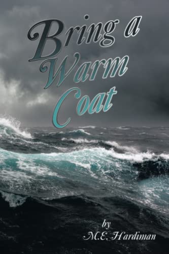 Bring a Warm Coat view 2