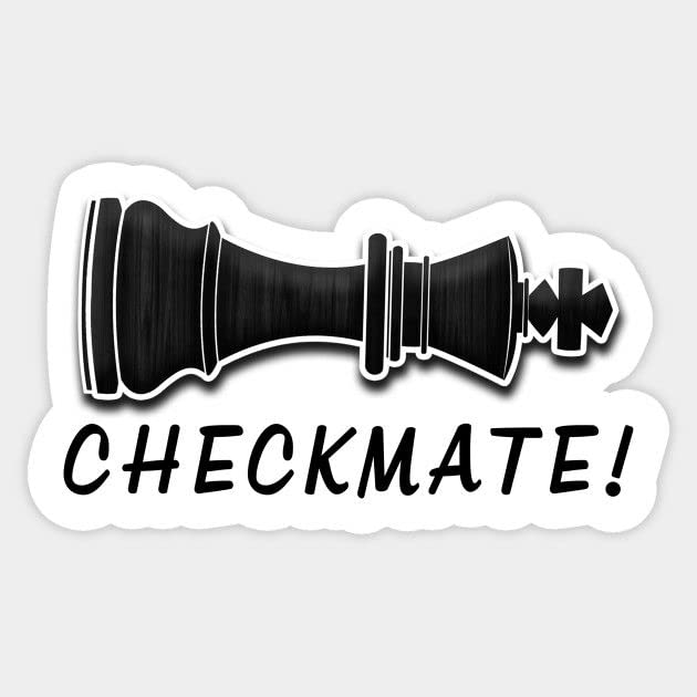 Image of Chess-King Checkmate! Sticker -Vinyl -Decal for car Bumper,Window, Laptop Waterproof 5 inch