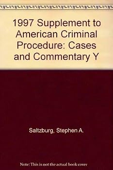 1997 Supplement to American Criminal Procedure: Cases and Commentary Y