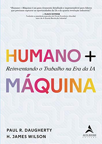 Humano + Máquina: Reinventando o Trabalho na era da IA