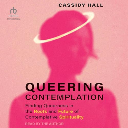 Queering Contemplation by Cassidy Hall episode artwork