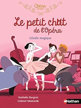 Le petit chat de l'Opéra - L'étoile magique - Book  of the Le petit chat de l'Opéra