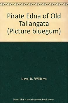 Paperback Pirate Edna of Old Tallangata (Picture bluegum) Book