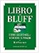 Il Libro Dei Bluff. Come Bluffare E Vincere A Poker - 3