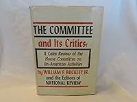 The Committee & Its Critics: A Calm Review of the House Committee on UnAmerican Activities B00JUE7CDU Book Cover