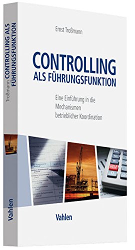 Controlling als Führungsfunktion: Eine Einführung