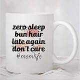 N\A Tasse à café, zéro Sommeil Chignon Cheveux Tard Encore Don 't Care Mug Maman Vie Hastag Mug drôle en céramique café thé Tasse Cadeau pour ami Famille Amant collègue 11 oz