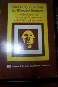 Unknown Binding Oral language tests for bilingual students: An evaluation of language dominance and proficiency instruments Book