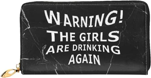 Warning The Girls are Drinking Again Wallet Card Bag