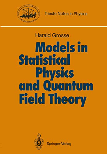 Models in Statistical Physics and Quantum Field Theory (Trieste Notes in Physics) view 2