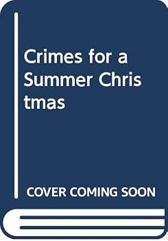 Crimes for a Summer Christmas
