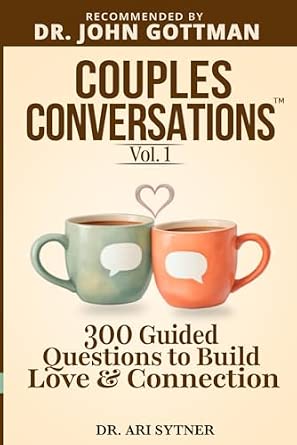 Couples Conversations™: Strengthen Your Foundation (Vol. 1): 300 Questions to Build Trust, Love & Emotional Connection