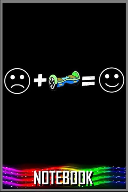 Notebook: Happy Hoverboarder Hoverboard Electric Scooter Gifts notebook 100 pages 6x9 inch by Sui Kinle