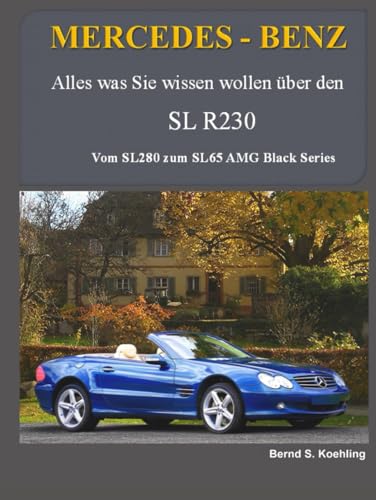 MERCEDES-BENZ, SL R230: Vom SL280 zum SL65 AMG Black Series