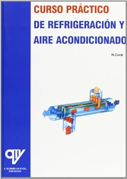 Paperback Curso práctico de refrigeración y aire acondicionado (Spanish Edition) [Spanish] Book