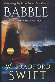 Paperback Babble: A Visionary Fiction Novel with a Science Fiction Theme (The Cosmic Conspiracy Series) Book
