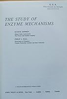 The Study of Enzyme Mechanisms 0471981508 Book Cover