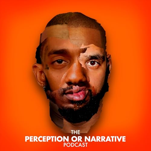 Couverture de The Perception Or Narrative Podcast