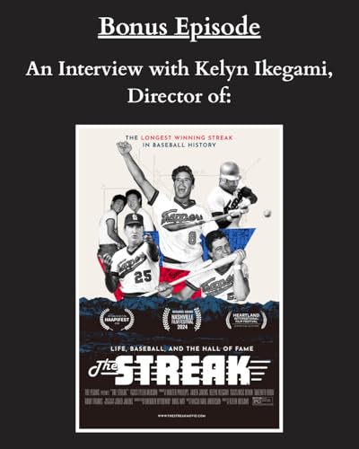 Bonus: An Interview with Kelyn Ikegami, director of "The Streak"