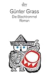 blechtrommel günter grass  Die Blechtrommel: Roman