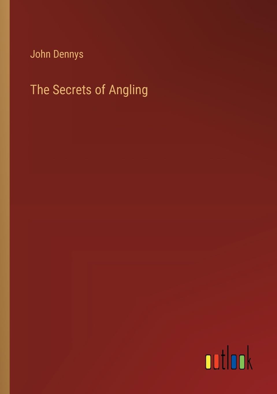 The Secrets of Angling