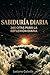 Sabiduria Diaria: 365 reflexiones diarias sobre sabidur&Atilde;&shy;a, prop&Atilde;&sup3;sito y el arte de vivir bien (Spanish Edition)
