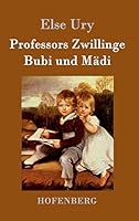 Professors Zwillinge in der Waldschule 3843018715 Book Cover