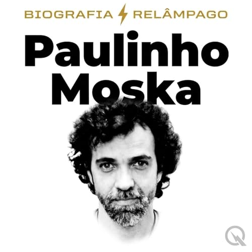 Couverture de Paulinho Moska - Biografia Rel&acirc;mpago