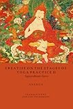 Treatise On The Stages Of Yoga Practice II: Yogācārabhūmi-Śāstra