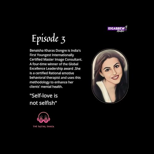 "Self-Love is not Selfish" - Benaisha Kharas Dongre