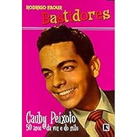 Bastidores: Cauby Peixoto, 50 anos da voz e do mito 8501061115 Book Cover
