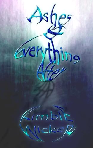 Ashes & Everything After