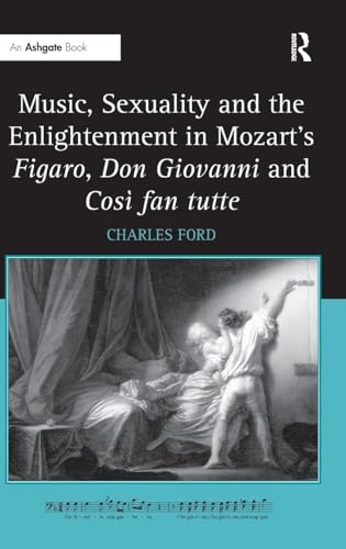 Analyse Mozart Figaro Don Giovanni décryptage musique sexualité