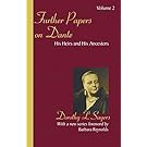 Further Papers on Dante: His Heirs and His Ancestors