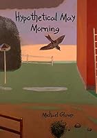 Hypothetical May Morning 099357629X Book Cover