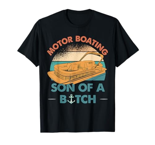 Motor Boating Hijo de una perra Puesta del sol Vintage Camiseta