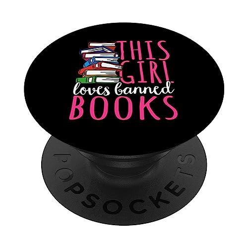 Funny This Girl Loves Banned Books Reader PopSockets Swappable PopGrip, Black