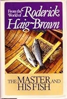 The Master and His Fish: From the World of Roderick Haig-Brown 0295958758 Book Cover