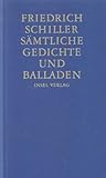 Sämtliche Gedichte und Balladen - Friedrich Schiller