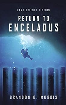 Paperback Return to Enceladus: Hard Science Fiction (Ice Moon) Book