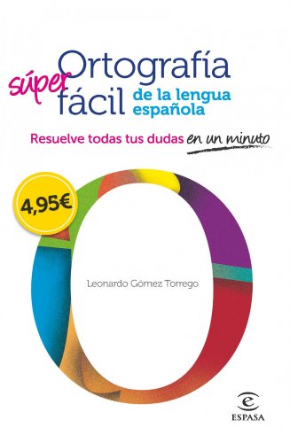 Ortografía fácil de la lengua española. (F. COLECCION)