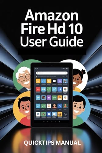 Amazon Fire HD 10 Tablet User Manual: Complete Illustrated User Guide for Seniors, Beginners with Pictures, Tips, and Easy Instructions — Includes ... (AMAZON FIRE HD TABLETS UNOFFICIAL GUIDE) image 2