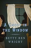 A Ghost in the Window