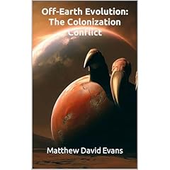 Off-Earth Evolution: The Colonization Conflict Audiolibro Por Matthew Evans arte de portada