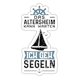 DesignsByJnk5 Sticker Unisex Boot | Das Altersheim Kann Warten Ich Geh Segeln Aufkleber Segeln Spruch | Segelboot lustige Sprüche Autoaufkleber Geschenkidee Boot