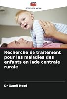 Recherche de traitement pour les maladies des enfants en Inde centrale rurale 6205340437 Book Cover