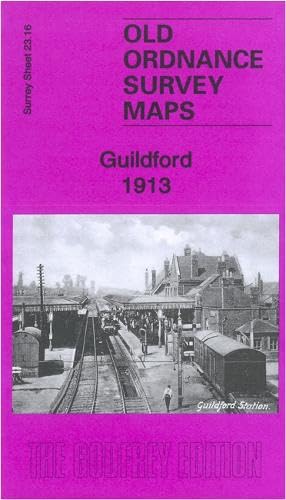 Guildford 1913: Surrey Sheet 23.16b (Old Ordnance Survey Maps of Surrey)