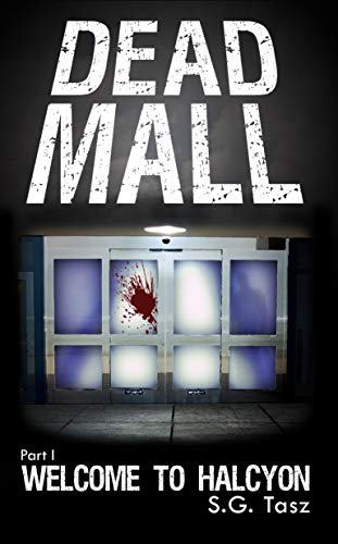 Welcome to Halcyon: A Supernatural YA Thriller (Dead Mall Book 1)