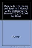 Dsm-IV-Tr: Diagnostic and Statistical Manual of Mental Disorders Dsm-IV-Tr (CD-ROM for PDA)